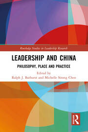 Leadership and China: Philosophy, Place and Practice book cover