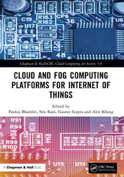 Cloud and Fog Computing Platforms for Internet of Things book cover