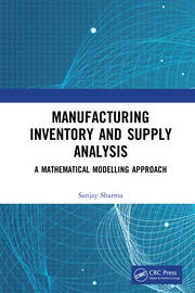 Manufacturing Inventory and Supply Analysis: A Mathematical Modelling Approach book cover