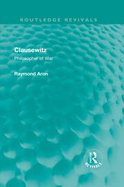 Clausewitz: Philosopher of War book cover