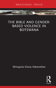The Bible and Gender-based Violence in Botswana book cover