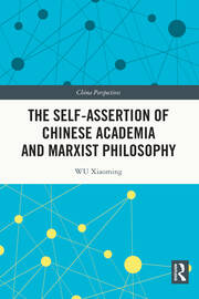 The Self-assertion of Chinese Academia and Marxist Philosophy book cover