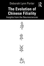 The Evolution of Chinese Filiality: Insights from the Neurosciences book cover