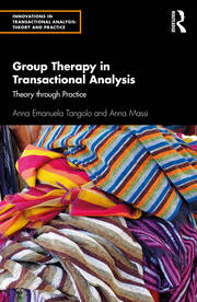 Group Therapy in Transactional Analysis: Theory through Practice book cover