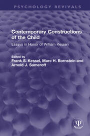Contemporary Constructions of the Child: Essays in Honor of William Kessen book cover