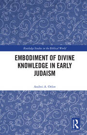 Embodiment of Divine Knowledge in Early Judaism book cover