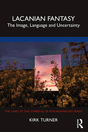 Lacanian Fantasy: The Image, Language and Uncertainty book cover
