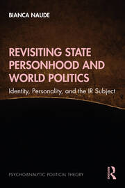 Revisiting State Personhood and World Politics: Identity, Personality and the IR Subject book cover