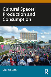 Cultural Spaces, Production and Consumption book cover