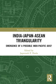India-Japan-ASEAN Triangularity: Emergence of a Possible Indo-Pacific Axis? book cover