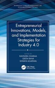 Entrepreneurial Innovations, Models, and Implementation Strategies for Industry 4.0 book cover