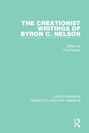 The Creationist Writings of Byron C. Nelson book cover