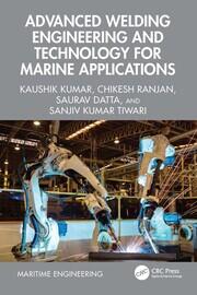 Advanced Welding Engineering and Technology for Marine Applications book cover