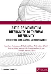 Ratio of Momentum Diffusivity to Thermal Diffusivity: Introduction, Meta-analysis, and Scrutinization book cover