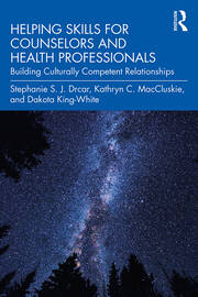 Helping Skills for Counselors and Health Professionals: Building Culturally Competent Relationships book cover
