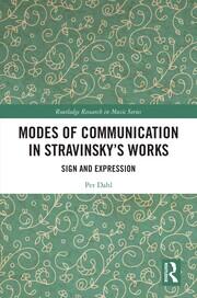 Modes of Communication in Stravinsky’s Works: Sign and Expression book cover