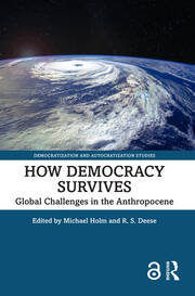 How Democracy Survives: Global Challenges in the Anthropocene book cover