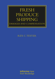 Fresh Produce Shipping: Damages and Compensation book cover