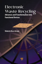 Electronic Waste Recycling: Advances and Transformation into Functional Devices book cover