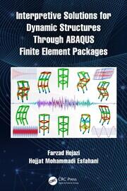 Interpretive Solutions for Dynamic Structures Through ABAQUS Finite Element Packages book cover