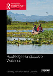 Routledge Handbook of Wetlands - 1st Edition - Alan Dixon - Ian Maddoc