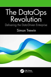 The DataOps Revolution: Delivering the Data-Driven Enterprise book cover