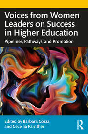 Voices from Women Leaders on Success in Higher Education: Pipelines, Pathways, and Promotion book cover