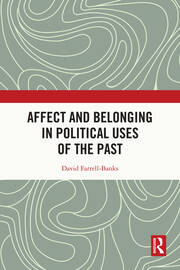 Affect and Belonging in Political Uses of the Past book cover