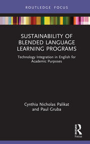 Sustainability of Blended Language Learning Programs: Technology Integration in English for Academic Purposes book cover