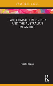 Law, Climate Emergency and the Australian Megafires book cover