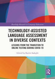 Technology-Assisted Language Assessment in Diverse Contexts: Lessons from the Transition to Online Testing during COVID-19 book cover