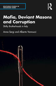 Mafia, Deviant Masons and Corruption: Shifty Brotherhoods in Italy book cover