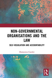 Non-Governmental Organisations and the Law: Self-Regulation and Accountability book cover