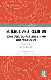 Science and Religion: Edwin Salpeter, Owen Gingerich and John Polkinghorne book cover