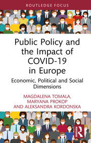 Public Policy and the Impact of COVID-19 in Europe: Economic, Political and Social Dimensions book cover