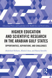 Higher Education and Scientific Research in the Arabian Gulf States: Opportunities, Aspirations, and Challenges book cover