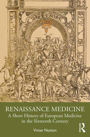 Renaissance Medicine: A Short History of European Medicine in the Sixteenth Century book cover