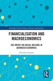Financialization and Macroeconomics: The Impact on Social Welfare in Advanced Economies book cover