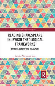 Reading Shakespeare in Jewish Theological Frameworks: Shylock Beyond the Holocaust book cover