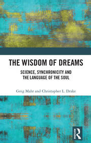 The Wisdom of Dreams: Science, Synchronicity and the Language of the Soul book cover