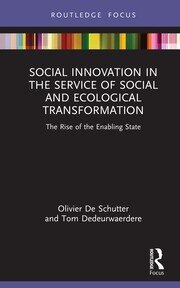 Social Innovation in the Service of Social and Ecological Transformation: The Rise of the Enabling State book cover
