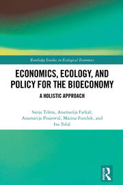 Economics, Ecology, and Policy for the Bioeconomy: A Holistic Approach book cover