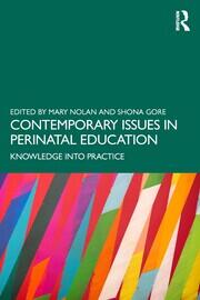 Contemporary Issues in Perinatal Education: Knowledge into Practice book cover