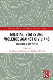 Militias, States and Violence against Civilians: Civic Vice, Civic Virtue book cover
