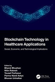 Blockchain Technology in Healthcare Applications: Social, Economic, and Technological Implications book cover