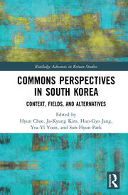 Commons Perspectives in South Korea: Context, Fields, and Alternatives book cover