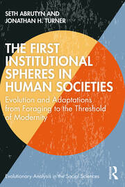 The First Institutional Spheres in Human Societies: Evolution and Adaptations from Foraging to the Threshold of Modernity book cover