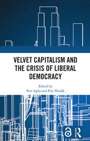 Velvet Capitalism and the Crisis of Liberal Democracy book cover