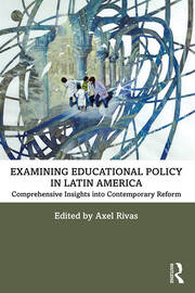 Examining Educational Policy in Latin America: Comprehensive Insights into Contemporary Reform book cover