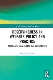 Deservingness in Welfare Policy and Practice: Discursive and Rhetorical Approaches book cover
